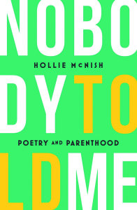 Nobody Told Me- Poetry and Parenthood 13.99