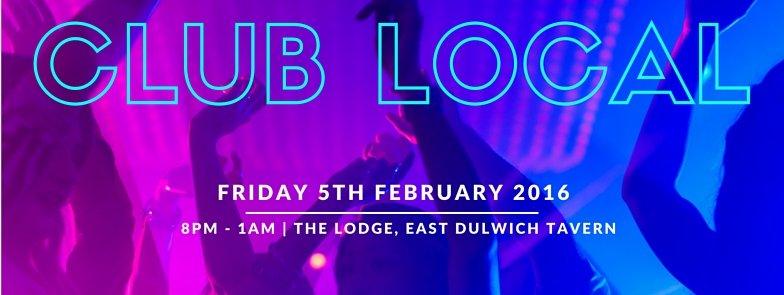 Club Local – the Disco for Grown-ups