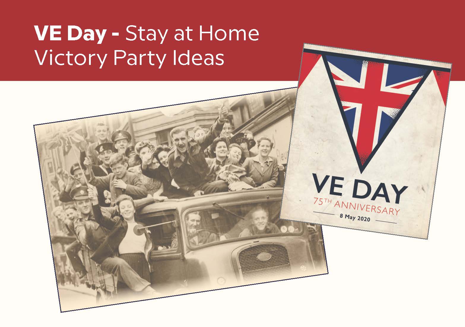 VE Day – Stay at Home Party Ideas
