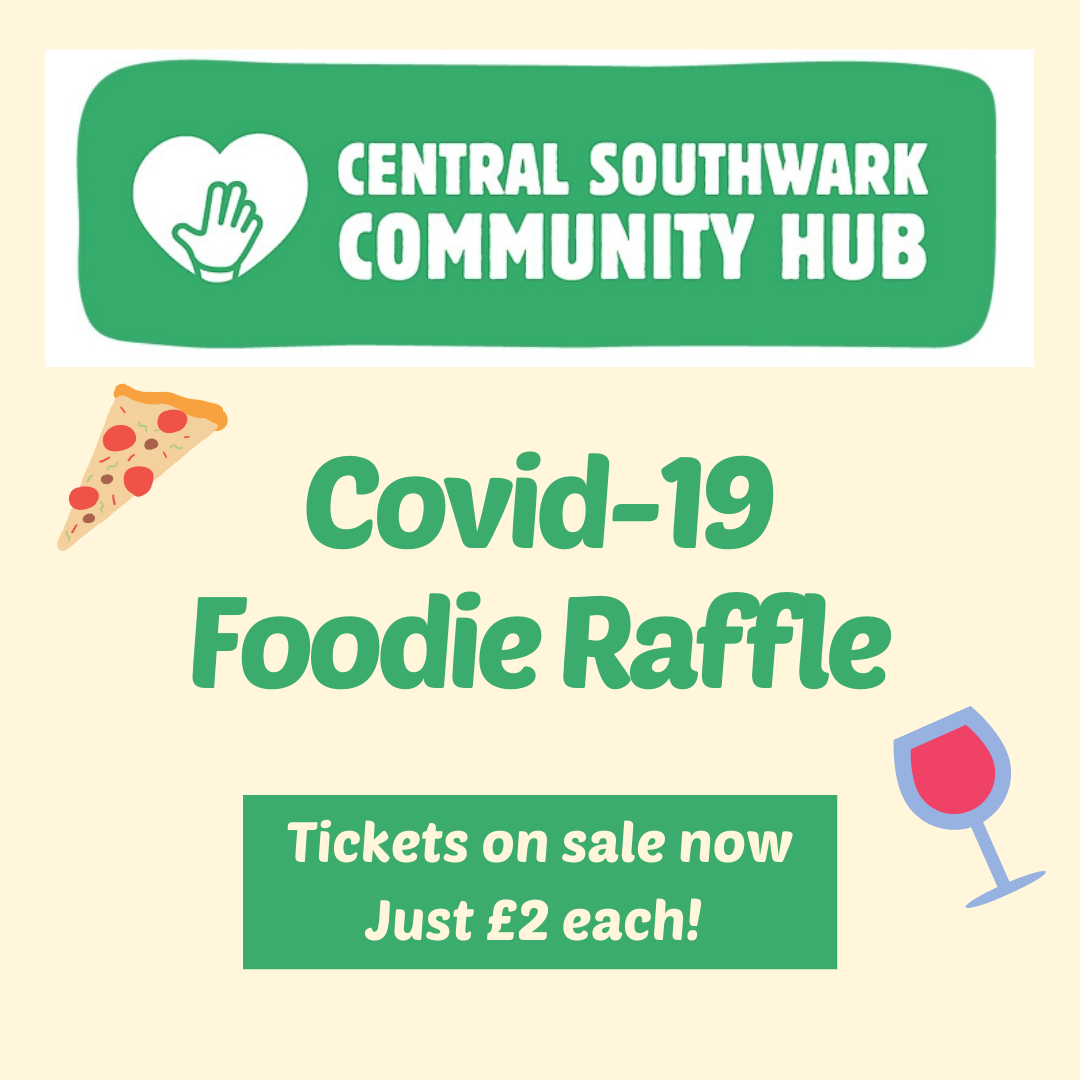 Central Southwark Community Hub Covid-19 Foodie Raffle