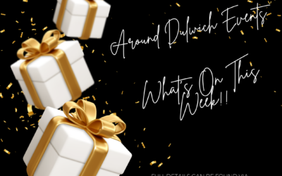 What’s On This Week!!! Around Dulwich Events