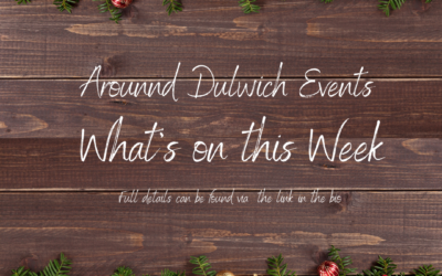 What’s On This Week!!!! Around Dulwich Events