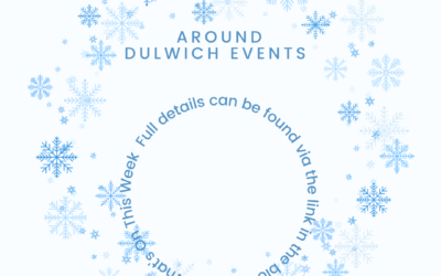 What’s On This Week !!!! Around Dulwich Events