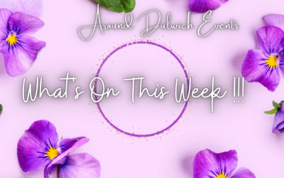 What’s On This Week Around Dulwich!!!