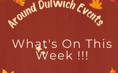 What’s On This Week Around Dulwich