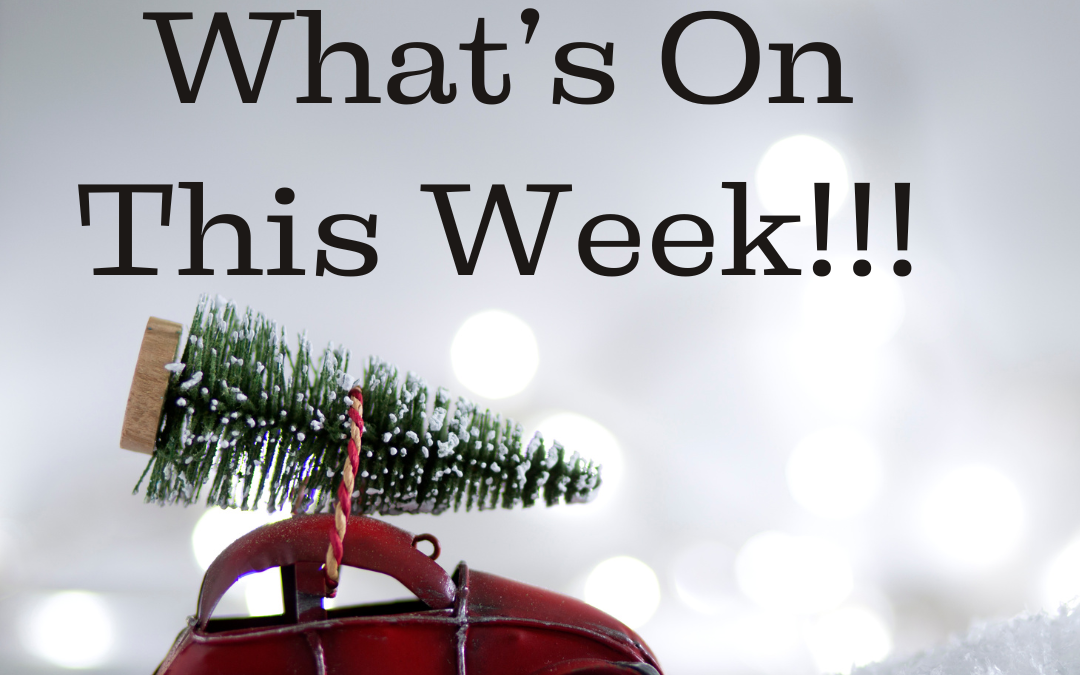 What’s On This Week!!!