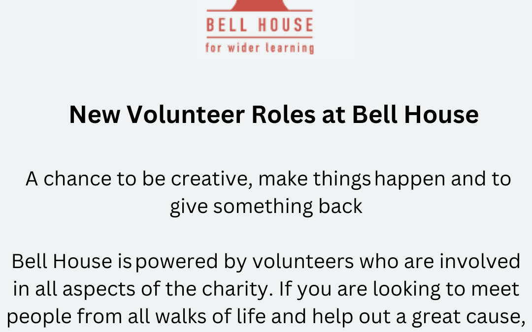 New Volunteer Roles at Bell House 
